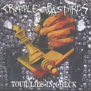 Cripple Bastards - Your Lies in Check cover art