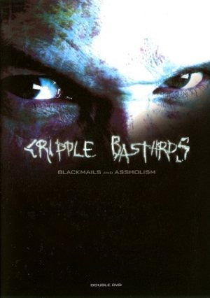 Cripple Bastards - Blackmails and Assholism cover art