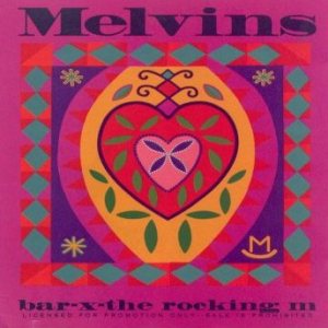 Melvins - Bar-X-the Rocking M cover art