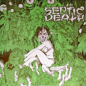 Septic Death - Need So Much Attention... Acceptance of Whom cover art