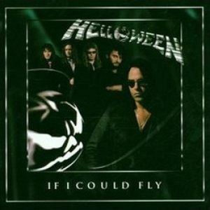 Helloween - If I Could Fly cover art