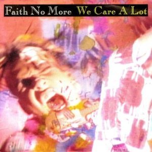 Faith No More - We Care a Lot cover art