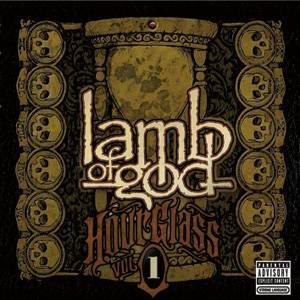 Lamb of God - Hourglass Volume I - the Underground Years cover art