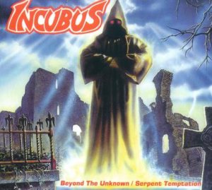 Incubus - Beyond the Unknown / Serpent Temptation cover art