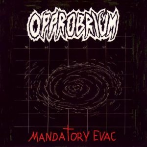 Opprobrium - Mandatory Evac cover art