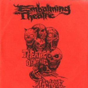 Embalming Theatre - Theatre of the Macabre cover art Embalming Theatre - Theatre of the Macabre cover art