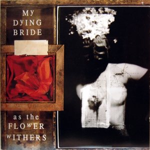 My Dying Bride - As the Flower Withers cover art