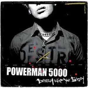 Powerman 5000 - Destroy What You Enjoy cover art