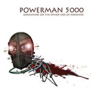 Powerman 5000 - Somewhere on the Other Side of Nowhere cover art