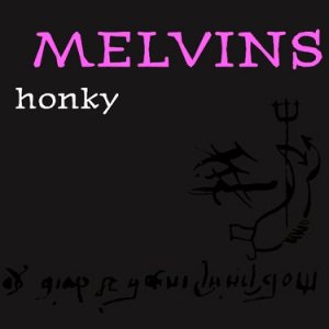 Melvins - Honky cover art