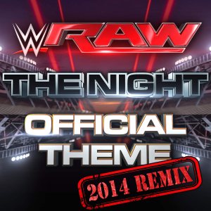 Kromestatik - WWE: the Night (Monday Night RAW) [2014 Remix] cover art