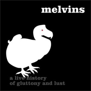 Melvins - A Live History of Gluttony and Lust cover art