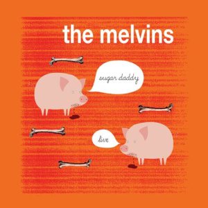 Melvins - Sugar Daddy Live cover art