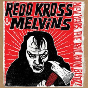 Melvins / Redd Kross - New Years Eve Ball Room Blitz cover art