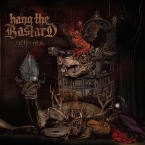 Hang the Bastard - Hellfire Reign cover art