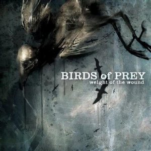 Birds of Prey - Weight of the Wound cover art