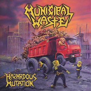 Municipal Waste - Hazardous Mutation cover art