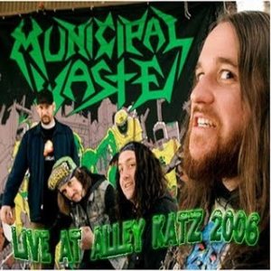 Municipal Waste - Live at Alley Katz cover art Municipal Waste - Live at Alley Katz cover art