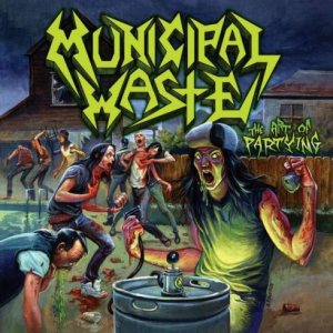 Municipal Waste - The Art of Partying cover art