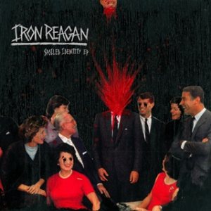 Iron Reagan - Spoiled Identity cover art