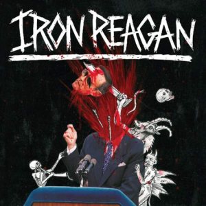 Iron Reagan - The Tyranny of Will cover art