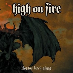 High on Fire - Blessed Black Wings cover art