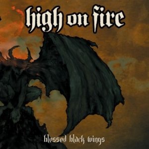 High on Fire - Blessed Black Wings cover art High on Fire - Blessed Black Wings cover art