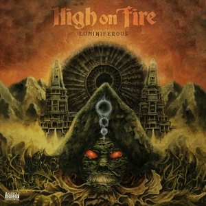 High on Fire - Luminiferous cover art