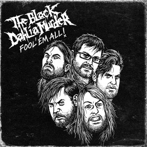 The Black Dahlia Murder - Fool 'Em All cover art