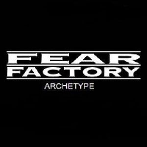 Fear Factory - Archetype cover art