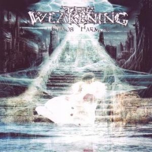 The Weakening - Chaos Harmony cover art