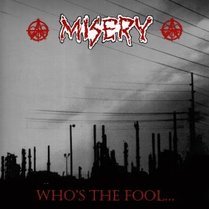 Misery - Who's the Fool... cover art
