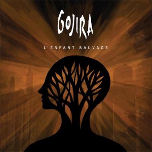 Gojira - L'enfant sauvage cover art Gojira - L'enfant sauvage cover art
