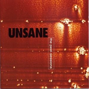 Unsane - The Peel Sessions cover art Unsane - The Peel Sessions cover art