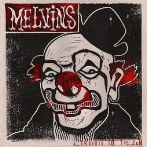 Melvins - A Tribute to the Jam cover art