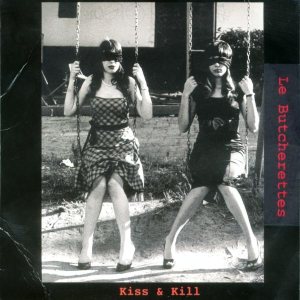 Le Butcherettes - Kiss & Kill cover art