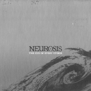 Neurosis - The Eye of Every Storm cover art