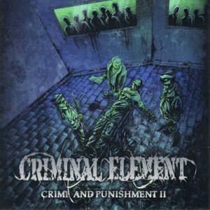 Criminal Element - Crime and Punishment II cover art