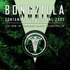 Bongzilla - Contamination Festival 2003 cover art