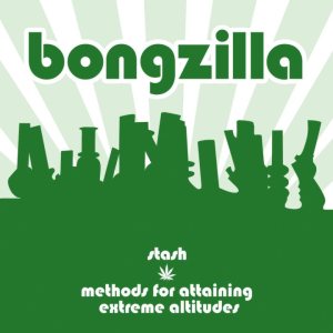 Bongzilla - Stash / Methods for Attaining Extreme Altitudes cover art