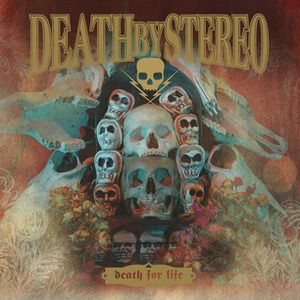 Death by Stereo - Death for Life cover art