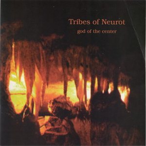 Tribes of Neurot - God of the Center cover art