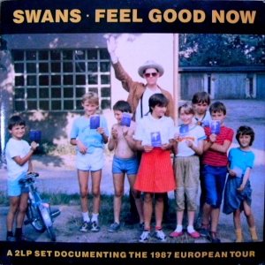 Swans - Feel Good Now cover art