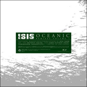Isis - Oceanic Remixes Volume I cover art