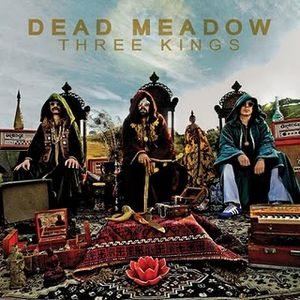 Dead Meadow - Three Kings cover art