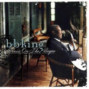 B. B. King - Blues on the Bayou cover art