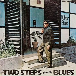 Bobby Bland - Two Steps From the Blues cover art