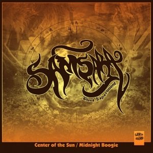 Samsara Blues Experiment - Center of the Sun/Midnight Boogie cover art