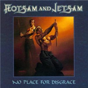 Flotsam and Jetsam - No Place for Disgrace cover art