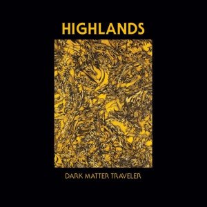 Highlands - Dark Matter Traveler cover art